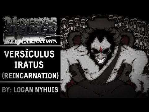 Versículus Iratus Reincarnation [SCRAPPED] - | Wednesday's Infidelity: Reincarnation [OST]
