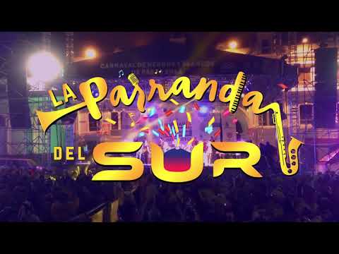 QUE SIGA LA FARRA MIX  - LA PARRANDA DEL SUR (((VIDEO OFFICIAL)))