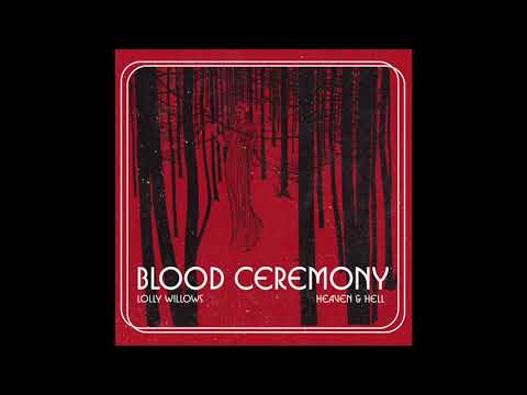 Blood Ceremony - Heaven & Hell (OFFICIAL)