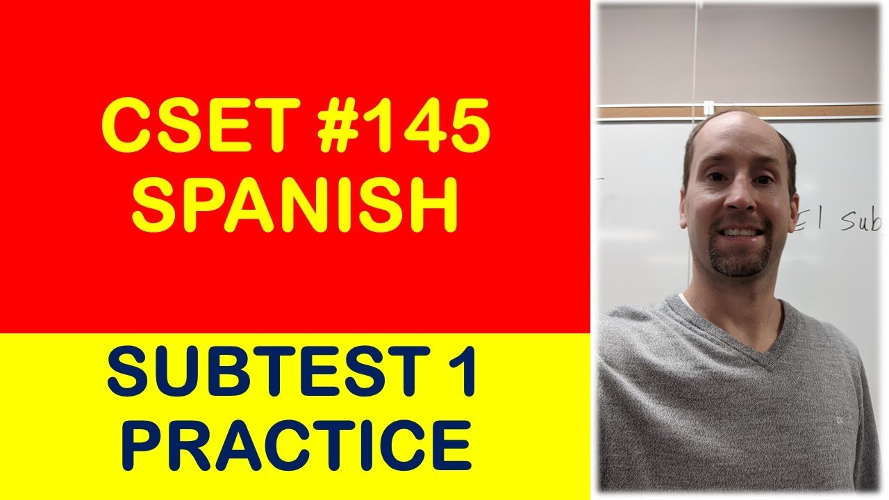 Spanish CSET Subtest 1 #145: 10 Practice Questions and Explanations