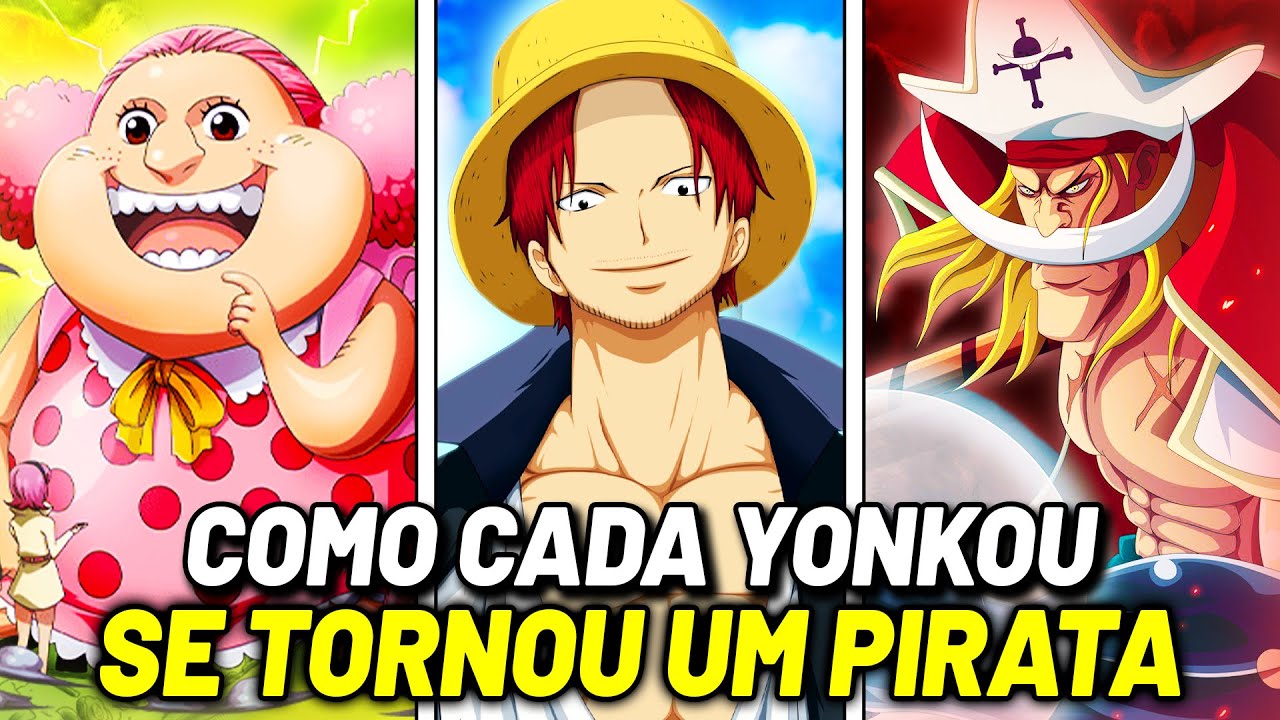 ENTENDA COMO CADA YONKOU SE TORNOU UM PIRATA EM ONE PIECE - HISTÓRIA COMPLETA