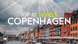 The Top 10 BEST Hotels in Copenhagen, Denmark (2024)