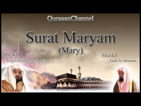 19- Surat Maryam (Full) with audio english translation Sheikh Sudais & Shuraim