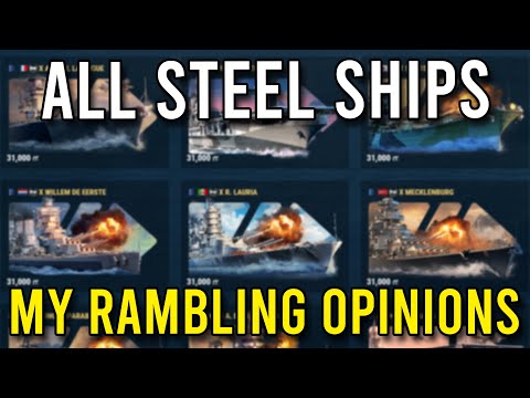 Rambling about all Steel Ships in the Armory! | WoWS