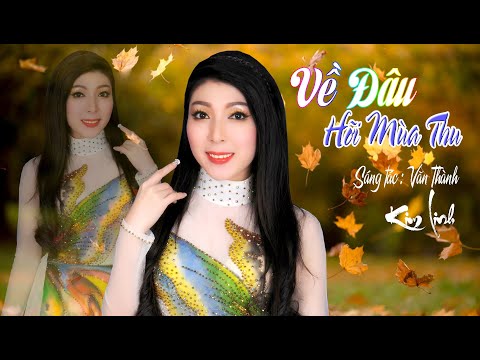 Về đâu hỡi mùa thu - Kim Linh