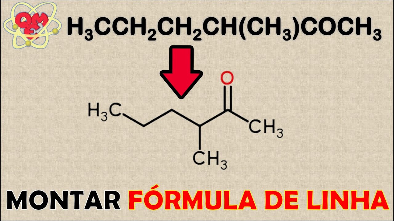FÓRMULA DE LINHA: como montar a partir da FÓRMULA ESTRUTURAL CONDENSADA.