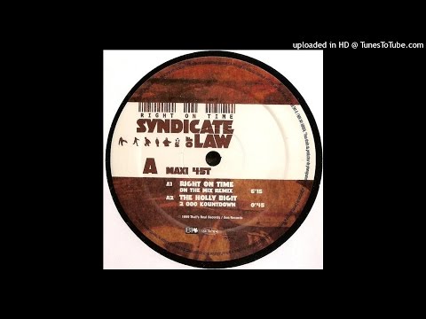 Syndicate of Law - Right On Time (On The Mix Remix) [1999]