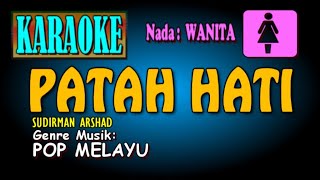 Download lagu PATAH HATI Karaoke Nada Wanita/SUDIRMAN ARSHAD Pop Melayu  Technics Keboard sx KN2600 mp3