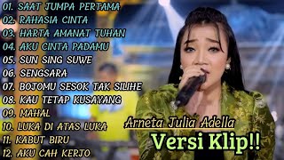 Download lagu ARNETA JULIA ADELLA FULL ALBUM PILIHAN 'SAAT JUMPA PERTAMA' VERSI VIDIO KLIP!! mp3