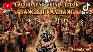 Download lagu DJ SANGKAI KAMBANG SUDAH DITERIMA l DJ DAYAK VIRAL BREAKBEAT 2026 - LAGU DAYAK SANGKAI KAMBANG  mp3