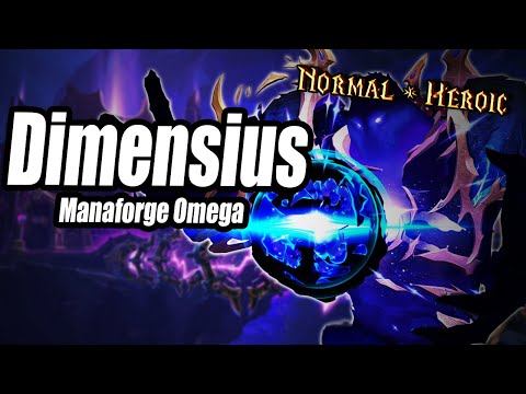 Dimensius│Manaforge Omega│Normal & Heroic QUICK GUIDE