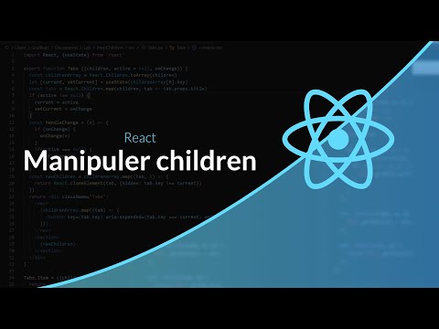 React Chapitre 25 Manipuler les composants enfants