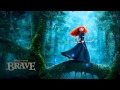 Brave Soundtrack 02 Into The Open Air HD