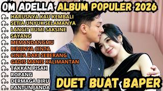 Download lagu ADELLA TERBARU 2026 - DUET BIKIN BAPER VIRAL || HARUSNYA KAU KEMBALI - SAYANG mp3