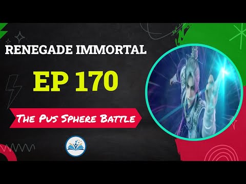 Renegade Immortal Episode 170 | Episode Recap and Explanation - Wang Lin Ep 170 (English Dub)