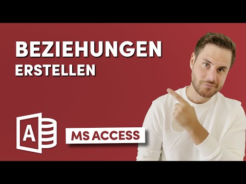 Beziehungen erstellen und Tabellen verknüpfen in Microsoft Access