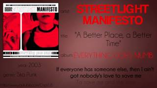 Streetlight Manifesto - A Better Place, a Better Time (synced lyrics)