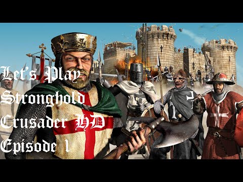 [FR] Stronghold Crusader HD Let's play Episode 1