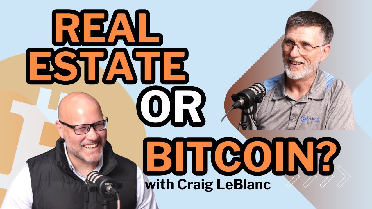 Bitcoin or Real Estate?