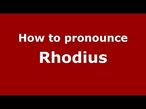 How to pronounce Rhodius