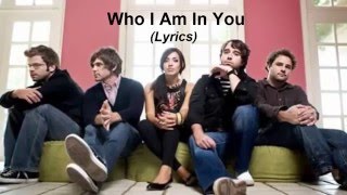 Addison Road - Who I Am In You (Lyrics)