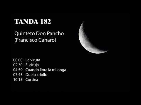 Tanda 182 - Quinteto Don Pancho (Francisco Canaro)