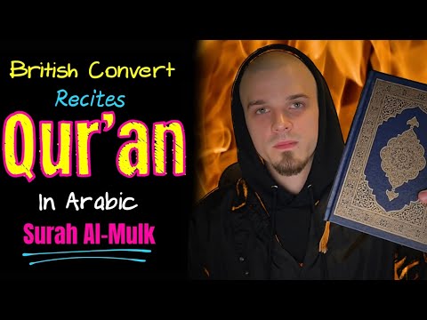 Ex Christian recites Surah Al Mulk in Arabic Convert to Islam