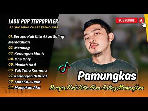 Pamungkas - BERAPA KALI KITA AKAN SALING MEMAAFKAN | MONOLOG | KENANGAN MANIS | LAGU POP TERPOPULER