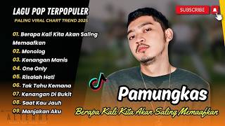 Download lagu Pamungkas - BERAPA KALI KITA AKAN SALING MEMAAFKAN | MONOLOG | KENANGAN MANIS | LAGU POP TERPOPULER mp3