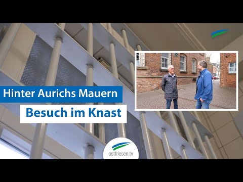 Hinter Aurichs Mauern | Besuch im Knast