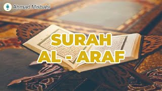 Download lagu Murotal Al Quran | Surah Al Araf |  Ahmad Misbahi mp3