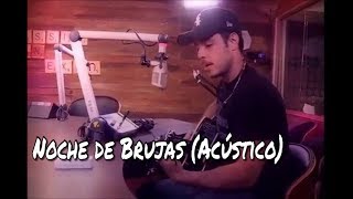 José Madero - Noche De Brujas (Acustico)