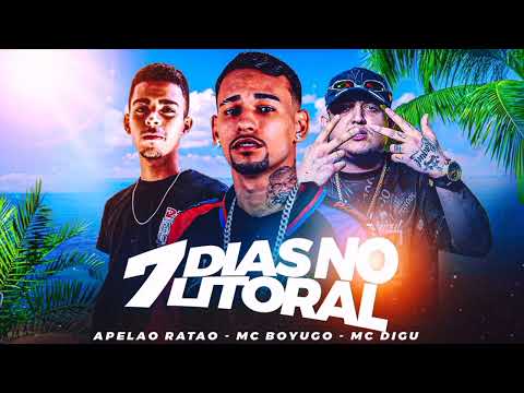 APELÃO RATÃO - MC BOYUGO - MC DIGU ( 7 DIAS NO LITORAL ) #bregãfunk #music 🎵