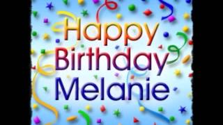 Happy Birthday Melanie!