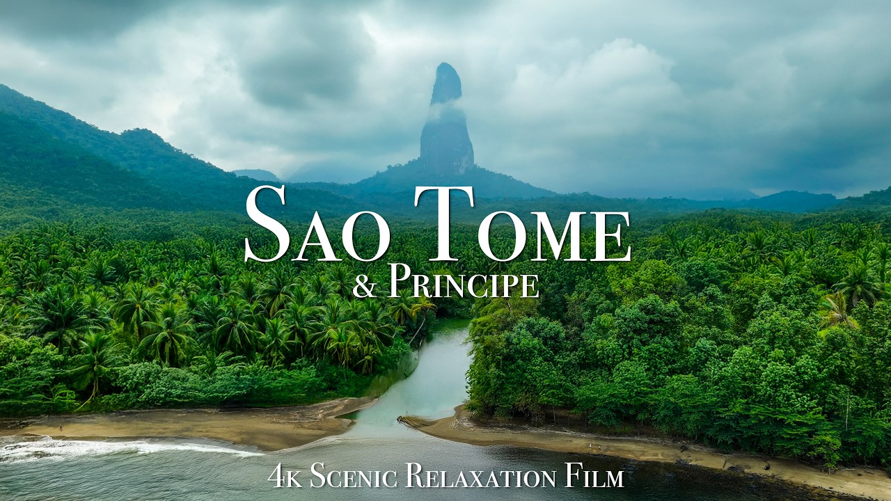 São Tomé and Príncipe 4K - Scenic Relaxation Film with Calming Music