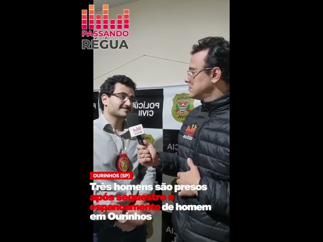 Três homens são presos após sequestro e espancamento de homem em Ourinhos