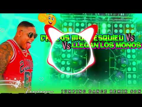 Carlos_Montesquieu_Vs_LLegan_Los_Monos_Fully_Speed_Remix_Jumping_Dance_Remix_Song_DjBL_Kanchanpur