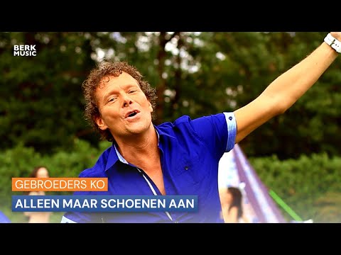 Gebroeders Ko - Alleen Maar Schoenen Aan