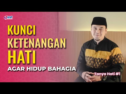 HOW TO GET PEACE OF MIND? | ASK THE HEART #1 | USTADZ HILMAN FAUZI