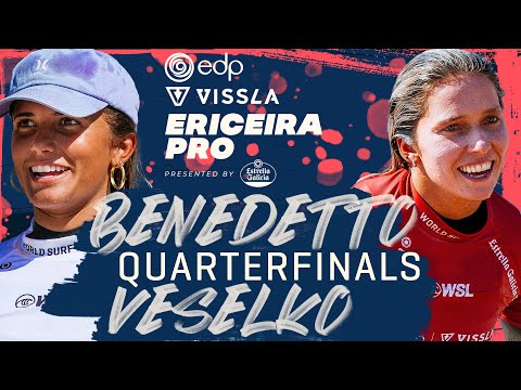 Zoe Benedetto vs Francisca Veselko | EDP Vissla Ericeira Pro - Quarterfinals Heat Replay