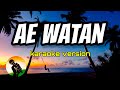 Ae Watan Karaoke Version