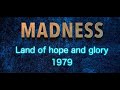 Madness - Land of hope and glory - 1979