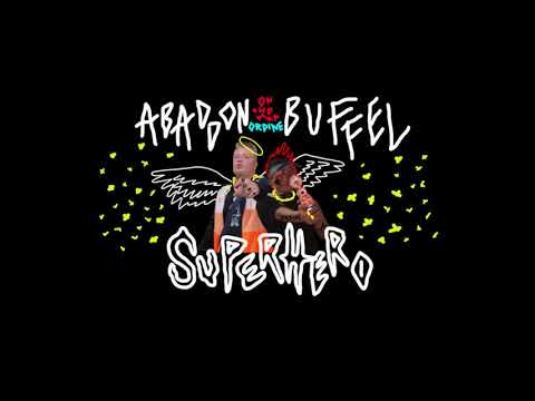 ABADDON x BUFFEL - SUPERHERO