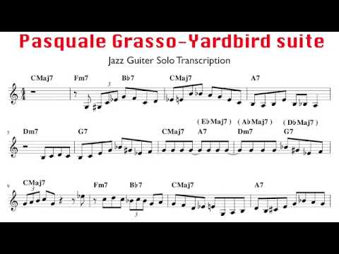 Pascuale Grasso Jazz Guiter Solo Transcription 【Yardbird suite】full