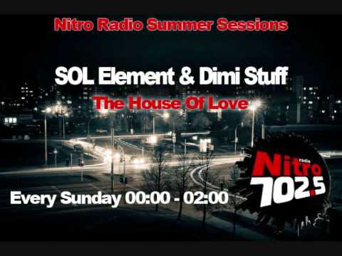 House Of Love Radio Show (SOL Element & Dimi Stuff) Nitro Radio 16-9-2012 Part 1 (Nu disco mix)