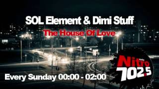 House Of Love Radio Show (SOL Element & Dimi Stuff) Nitro Radio 16-9-2012 Part 1 (Nu disco mix)