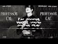 Watch & Play ft ProfessorCal