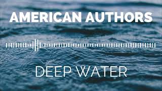 Deep Water - American Authors