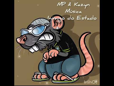 MC Pesadelo3r MP; feat Kazyn música (Inimigo do Estado)
