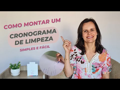 Como montar um CRONOGRAMA DE LIMPEZA | E ganhar MAIS TEMPO e ter uma ROTINA mais tranquila